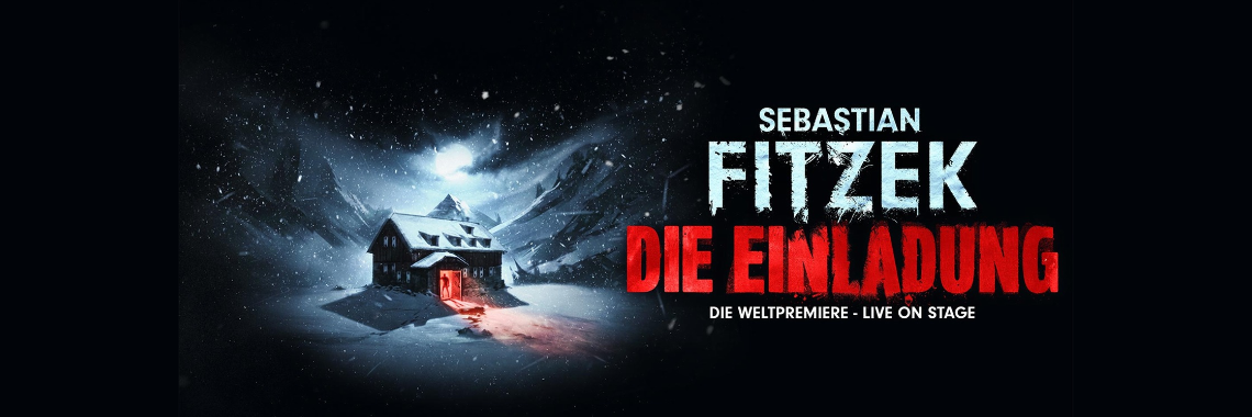 Sebastian Fitzeks Die Einladung - Der Bestseller als packendes Theatererlebnis